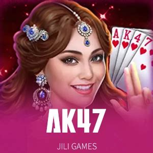 jili47|AK47 .
